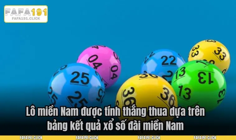 Lô miền Nam được tính thắng thua dựa trên bảng kết quả xổ số đài miền Nam